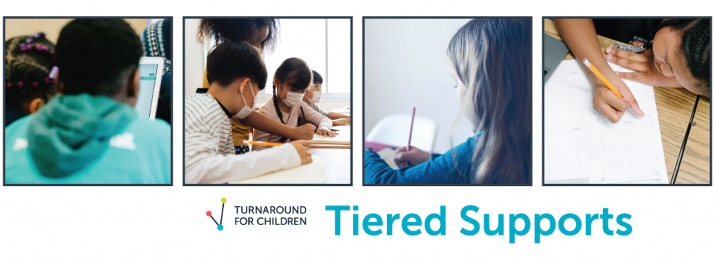 Understanding the Differences Between Tier 2 and Tier 3 - Center for  Whole-Child Education (Turnaround for Children)